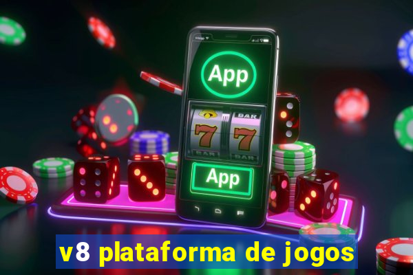 v8 plataforma de jogos